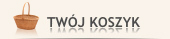 Twój koszyk Twój koszyk
